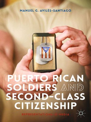 cover image of Puerto Rican Soldiers and Second-Class Citizenship